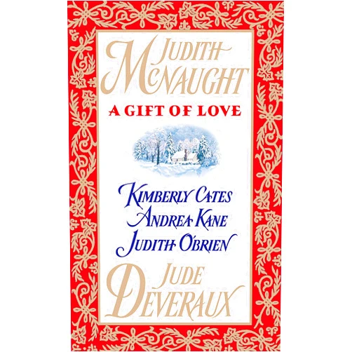 By Judith McNaught (Author), Jude Deveraux (Author), Andrea Kane (Author), Judith O'Brien (Author), Kimberly Cates (Author) & 1 more A Gift of Love