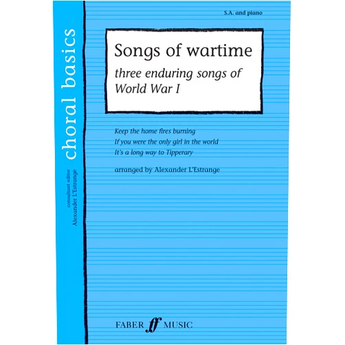 Alexander L'Estrange Songs of Wartime (Choral Basics Series)