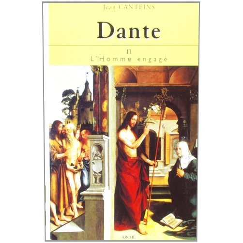 French Edition by Jean Canteins (Author) Dante II - L'Homme engagé