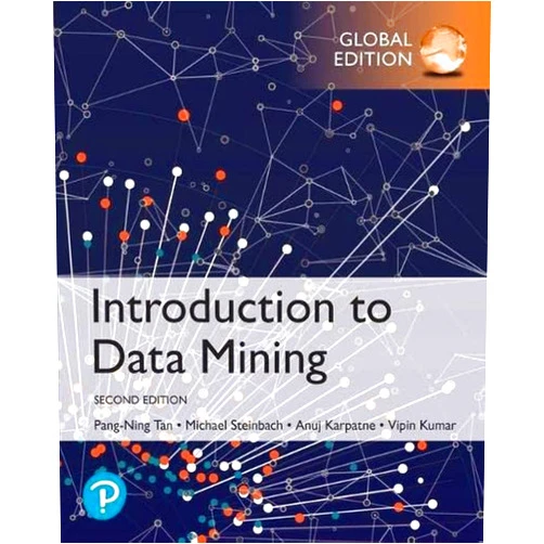 By Anuj Karpatne (Author), Michael Steinbach (Author), Pang-Ning Tan (Author), Vipin Kumar (Author) & 1 more Introduction to Data Mining: Global Edition