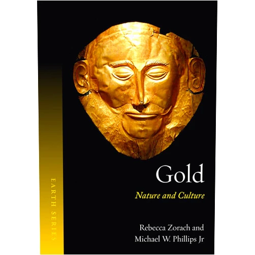 By Rebecca Zorach (Author), Michael W. Phillips Jr (Author) Format: Kindle Edition Gold: Nature and Culture (Earth)