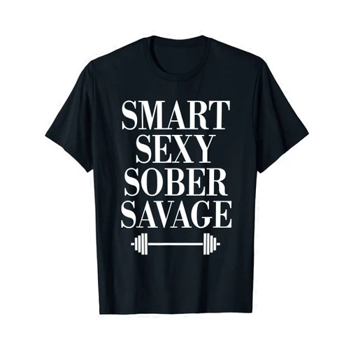 Smart Sexy Sober Savage Tee's Smart Sexy Sober Savage Sobriety Addiction Recovery T-Shirt