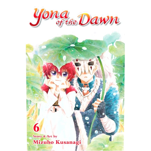 By Mizuho Kusanagi (Author) Yona of the Dawn, Vol. 6