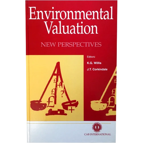 Ken G Willis,John T Corkindale Environmental Valuation: New Perspectives