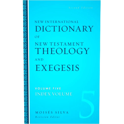 Moisés Silva New International Dictionary of New Testament Theology and Exegesis Hardcover