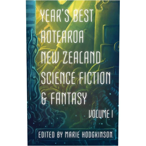 By Marie Hodgkinson (Author), Octavia Cade (Author), Andi C. Buchanan (Author), A.J. Fitzwater (Author), M. Darusha Wehm (Author), J.C. Hart (Author), Toni Wi (Author), Isabelle McNeur (Author), Sean Monaghan (Author), Mark English (Author), Grant Stone (Author), Dave Moore (Author), Melanie Harding-Shaw (Author), James Rowland (Author) & 10 more Format: Kindle Edition Year's Best Aotearoa New Zealand Science Fiction and Fantasy: Volume I