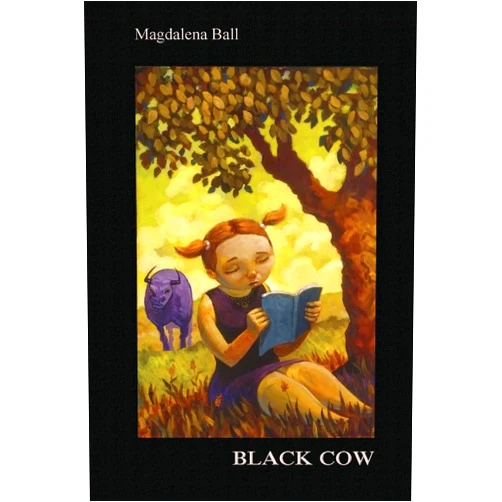 By Magdalena Ball (Author) Black Cow