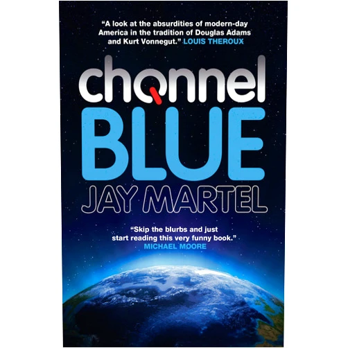 By Jay Martel (Author) Format: Kindle Edition Channel Blue