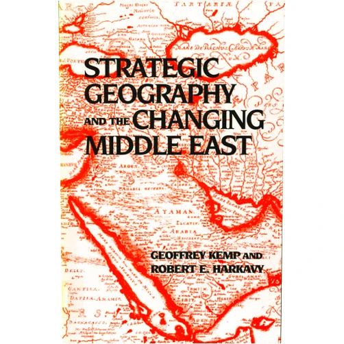 By Robert E. Harkavy (Author), Geoffrey Kemp (Author) Strategic Geography and the Changing Middle East
