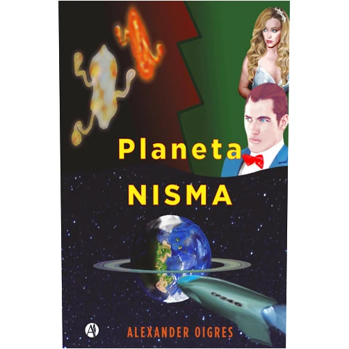 Spanish Edition by Alexander Oigres (Author) Format: Kindle Edition Planeta Nisma (Spanish Edition)