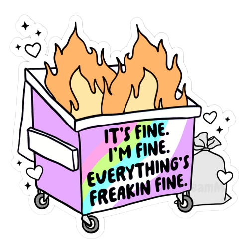 GleamMe handmade funny sticker, It is fine I am fine everything is fine sticker, Sarcastic sarcasm quote decal, Waterproof, 3 inches, decals for tumblers