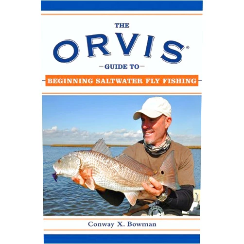 By Conway X. Bowman (Author) The Orvis Guide to Beginning Saltwater Fly Fishing: 101 Tips for the Absolute Beginner (Orvis Guides) by Kirk Deeter (Foreword), Conway X Bowman (26-Jan-2011) Paperback