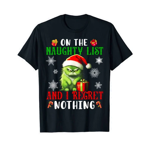 Cats Christmas Lover Clothing And Co On The Naughty List And I Regret Nothing Cat Christmas Lover T-Shirt