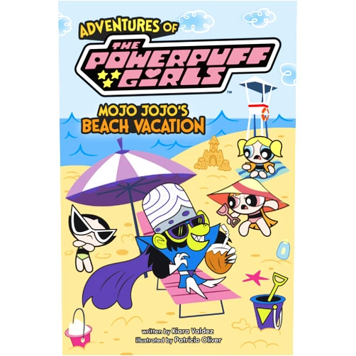 VALDEZ KIARA,Patricio Oliver Mojo Jojo’s Beach Vacation (Adventures of The Powerpuff Girls)