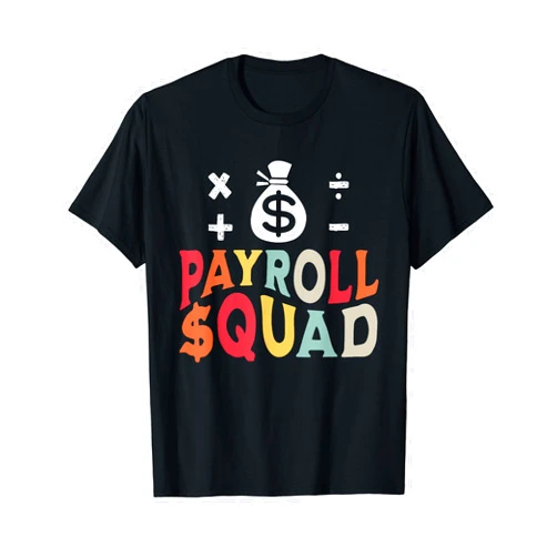 Payroll Specialist Funny Squad Team Shirt Payroll Squad Retro Groovy National Payroll week T-Shirt
