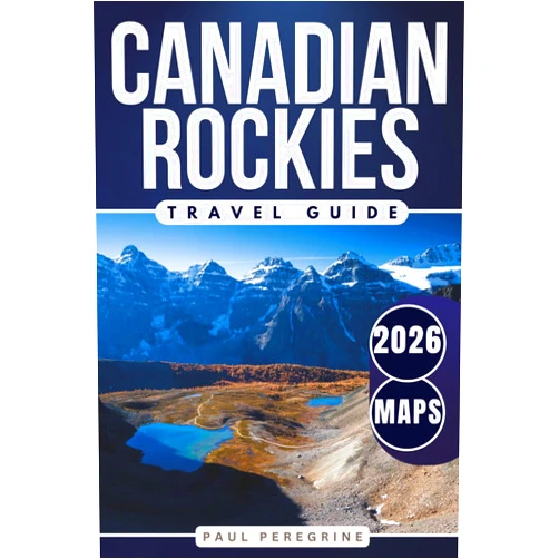 Paul Peregrine,JourneySmart Guide Canadian Rockies Travel Guide: Banff, Jasper, Lake Louise, Canmore and Kananaskis with Maps, Scenic Drives and Detailed Itineraries (GRAY EDITION)