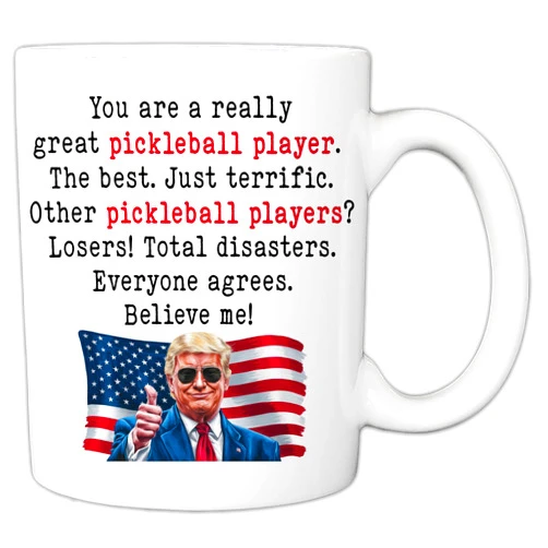 MyCozyCups Funny Pickleball Player Gifts - You Are A Really Great Pickleball Player 11oz Mug - Gifts for Pickleball Lovers - Valentine’s Day, Christmas, Birthday Gift for Men, Women - Funny Pickle Ball Sport Cup