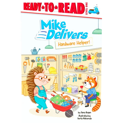 Dana Regan,Berta Maluenda Hardware Helper!: Ready-to-Read Level 1 (Mike Delivers)