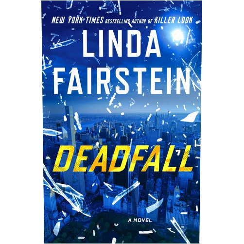 Linda Fairstein Deadfall (An Alexandra Cooper Novel)