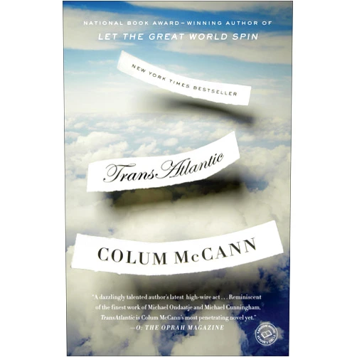 By Colum McCann (Author) Format: Kindle Edition TransAtlantic: A Novel