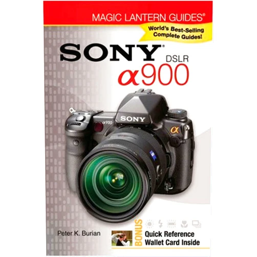 By Peter K. Burian (Author) Sony DSLR A900 (Magic Lantern Guides)