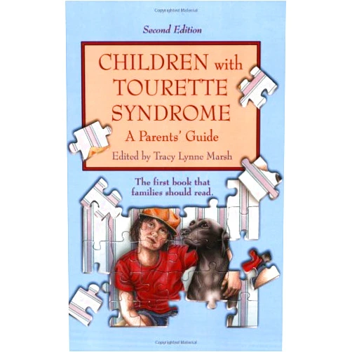 By Tracy Lynne Marsh (Editor) Children With Tourette Syndrome: A Parent's Guide