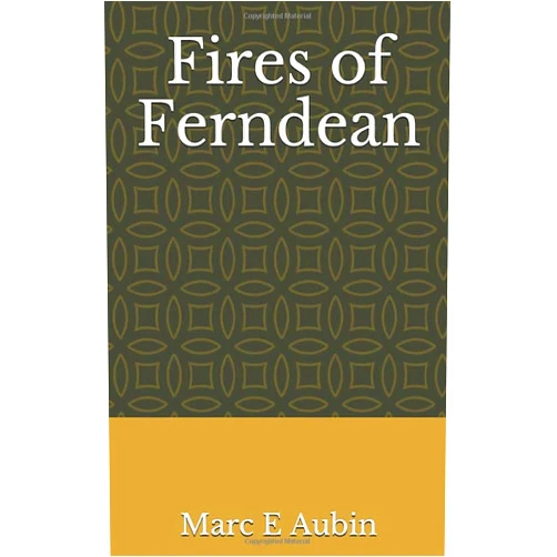 Marc E Aubin Fires of Ferndean