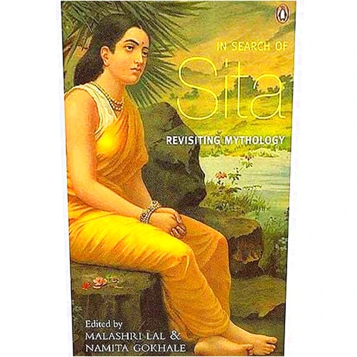 Unknown Edition by Malashri Lal & Namita Gokhale (Author) In Search of Sita: Revisiting Mythology Na Malashri Lal & Namita Gokhale