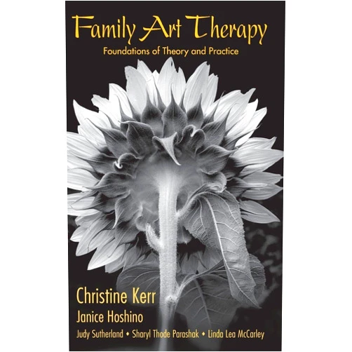 By Christine Kerr (Author), Janice Hoshino (Author), Judy Sutherland (Author), Sharyl Thode Parashak (Author), Linda Lea McCarley (Author) & 1 more Family Art Therapy (Routledge Series on Family Therapy and Counseling)