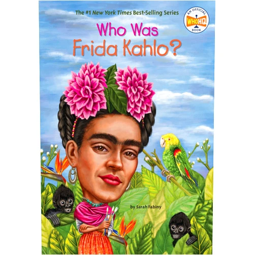 Sarah Fabiny,Who HQ,Jerry Hoare Who Was Frida Kahlo?