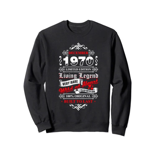 The Original Geboren 1970 Design 50 Jährigen Mann 50. Geburtstag Geschenk Living Legend Dezember 1970 Sweatshirt