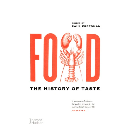 By FREEDMAN PAUL (Author) Food The History of Taste (Paperback) /anglais
