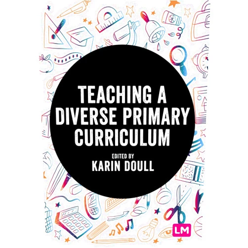 By Karin Doull (Editor) Format: Kindle Edition Teaching a Diverse Primary Curriculum (Exploring the Primary Curriculum)
