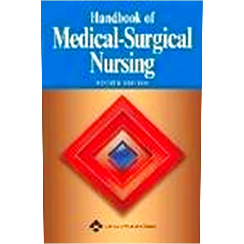 Lippincott Williams & Wilkins Handbook Of Medical-surgical Nursing