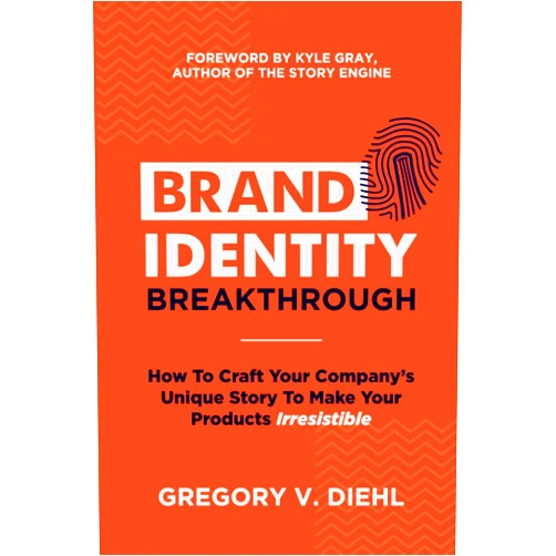 By Gregory Diehl (Author, Narrator), Kyle Gray (Foreword) Format: Kindle Edition Brand Identity Breakthrough: How to Craft Your Company's Unique Story to Make Your Products Irresistible