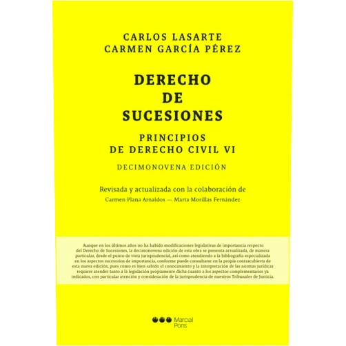 Carlos Lasarte Álvarez,Carmen García Pérez,Carmen Plana Arnaldos,Marta Morillas Fernández Principios de Derecho Civil. Tomo VI. Sucesiones. 19.ª ed.