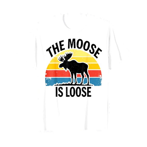 Funny Animal Wilderness The Moose Is Loose Retro Funny Wildlife Outdoor Enthusiast T-Shirt