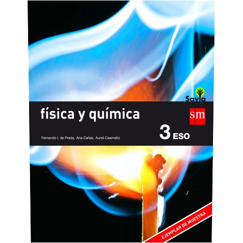Aureli Caamaño Ros,Fernando Ignacio de Prada Pérez de Azpeitia,Ana Cañas Cortázar,Ramón Colera Cañas,Jacinto Rodríguez,Nicolás Fernández Prímola,Myriam García,Félix Moreno Arrastio Física y química. 3 ESO. Savia (Spanish Edition)
