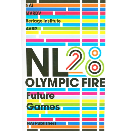 By Winy Maas (Editor), Ole Bouman (Editor), MVRDV (Artist), Riek Bakker (Contributor), Agnes van den Berg (Contributor), John Bos (Contributor), Jet Bussemaker (Contributor), Kees Christiaanse (Contributor), Cohen and Gehrels (Contributor), Rudolf Das (Contributor), Anton Geesink (Contributor), Jaap van Ginneken (Contributor), Hans Mommaas (Contributor), Liesbeth van Tongeren (Contributor), Henk Ovink (Contributor), Ivo Opstelten (Contributor), Dirk Sijmons (Contributor), Abram de Swaan (Contributor), Stephan Veen (Contributor) & 15 more NL28 Olympic Fire: Future Games