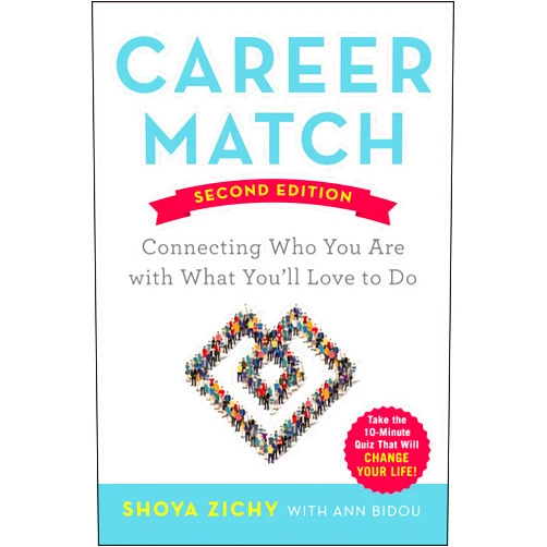 Shoya Zichy,Ann Bidou Career Match: Connecting Who You Are with What You'll Love to Do