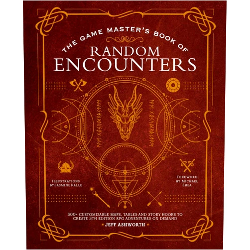 Jeff Ashworth,Jasmine Kalle,Michael Shea The Game Master's Book of Random Encounters: 500+ customizable maps, tables and story hooks to create 5th edition adventures on demand (The Game Master Series)