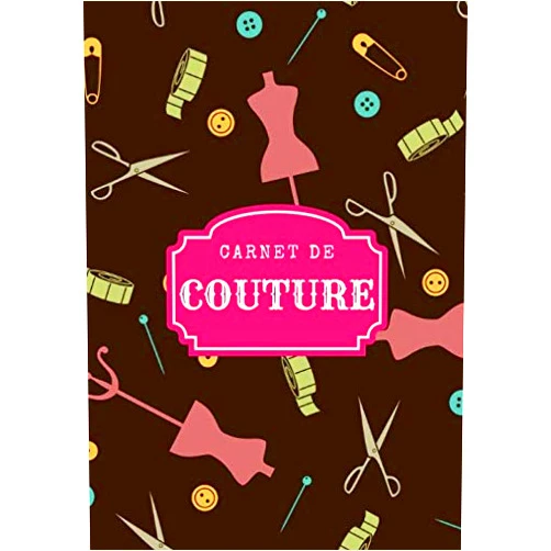 Fils et aiguilles édition Carnet de Couture: Planificateur de projet pour Couturière | Gardez une trace de vos services, clients et créations | Grand Format 100 pages | Cadeau ... Amoureux Hand Made. (French Edition)