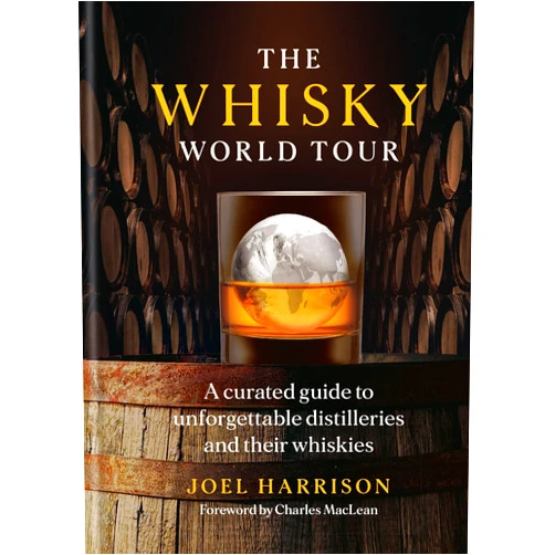 By Joel Harrison (Author) The Whisky World Tour: A curated guide to unforgettable distilleries and their whiskies