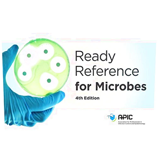 Catherine Alesich Chachere and Angela S. Hernandez Ready Reference for Microbes, 4th edition