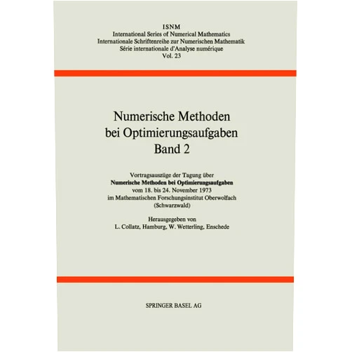 COLLATZ,WETTERLING Numerische Methoden bei Optimierungsaufgaben (International Series of Numerical Mathematics) (German Edition)
