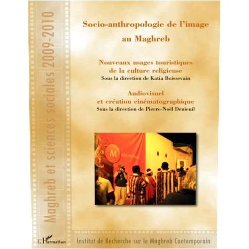 Katia Boissevain,Pierre-Noël Denieuil Socio-anthropologie de l'image au Maghreb (French Edition)