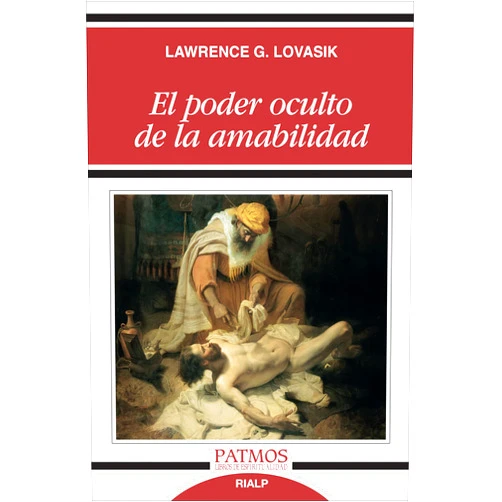 Lawrence Lovasik El poder oculto de la amabilidad (Spanish Edition)