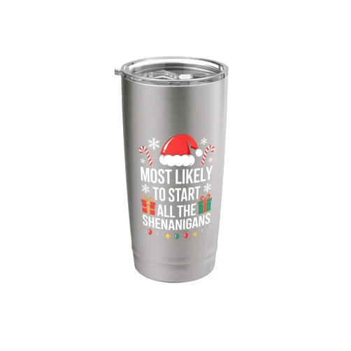 Holiday Humor and Christmas Family Outfits Most Likely To Start The Shenanigans Funny Christmas Family Stainless Steel Insulated Tumbler