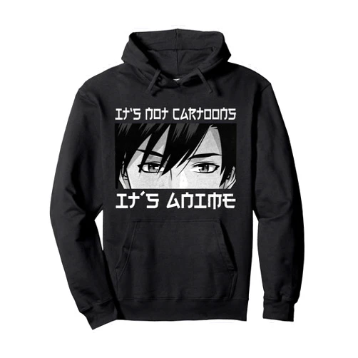 Kawaii Japanese Anime Gifts For Teen Boys Girls Its Not Cartoons Its Anime Boy Manga Lover Otaku Anime Merch Pullover Hoodie