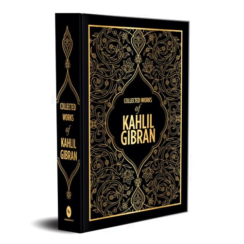 By Kahlil Gibran (Author) Collected Works Of Kahlil Gibran